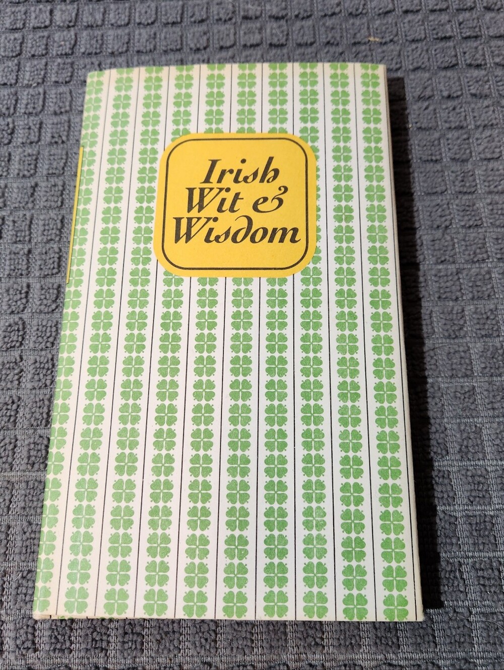 Irish Wit & Wisdom  By Larson Kelly Joean, Stewart Pat 1976 Edition Hardcover